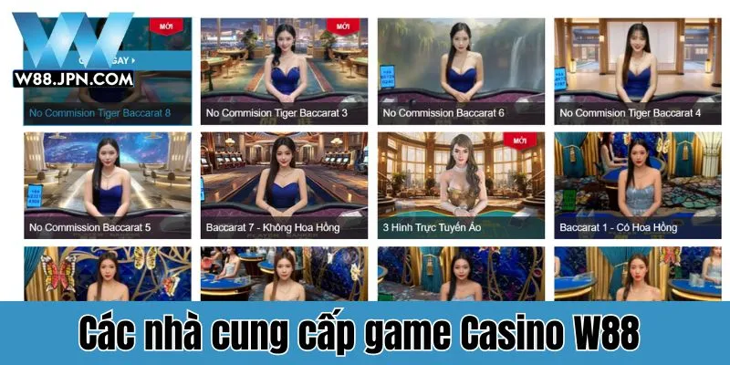 Các nhà cung cấp game Casino W88