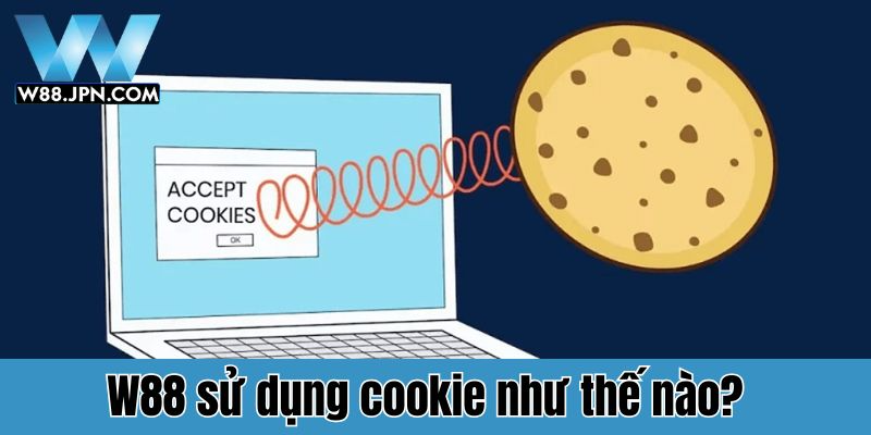 Chính sách bảo mật W88