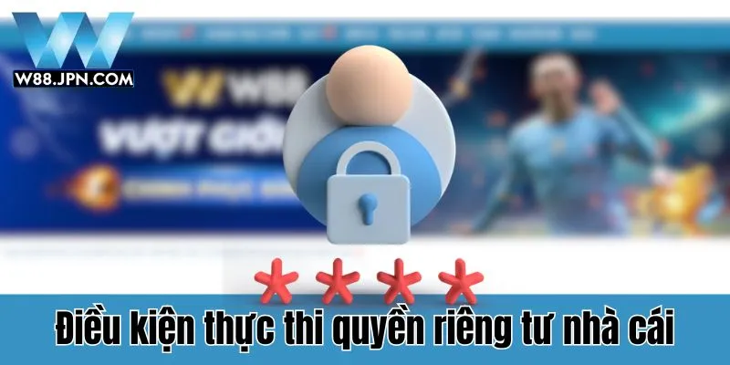 Quyền Riêng Tư W88